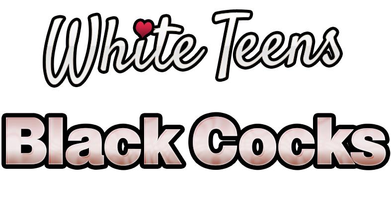 [WhiteTeensBlackCocks.com] White Teens Black Cocks Site-Rip - MegaPack