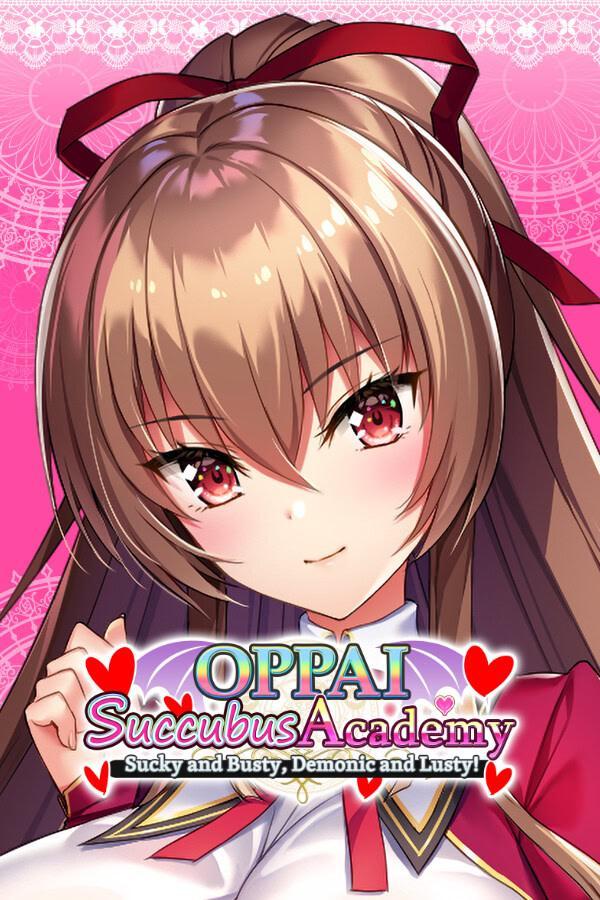 OPPAI Succubus Academy Sucky and Busty, Demonic and Lusty! [2024]