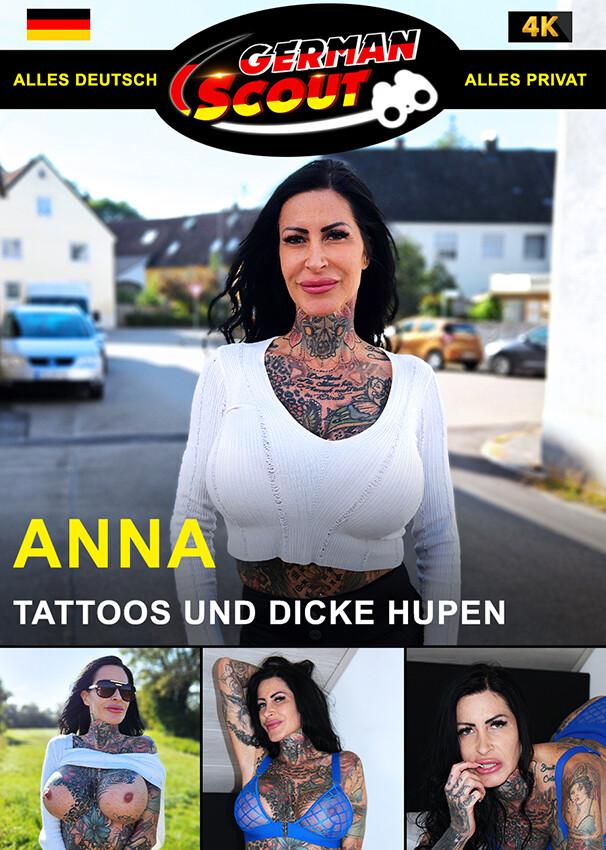 German Scout praesentiert: Anna70F Tattoos und dicke Hupen 720p