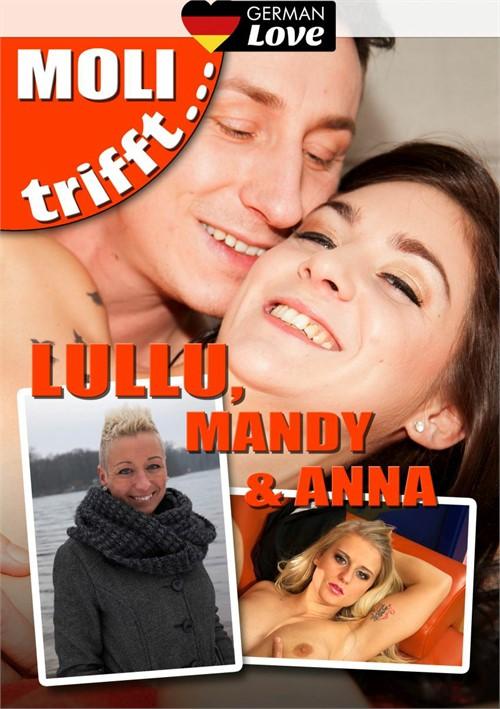 Moli Trifft - Lullu, Mandy, Und Anna 720p