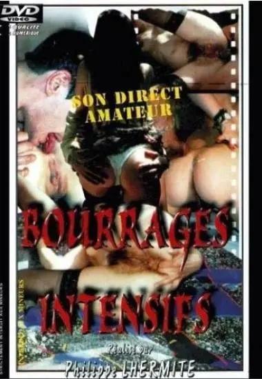 Bourrages Intensifs