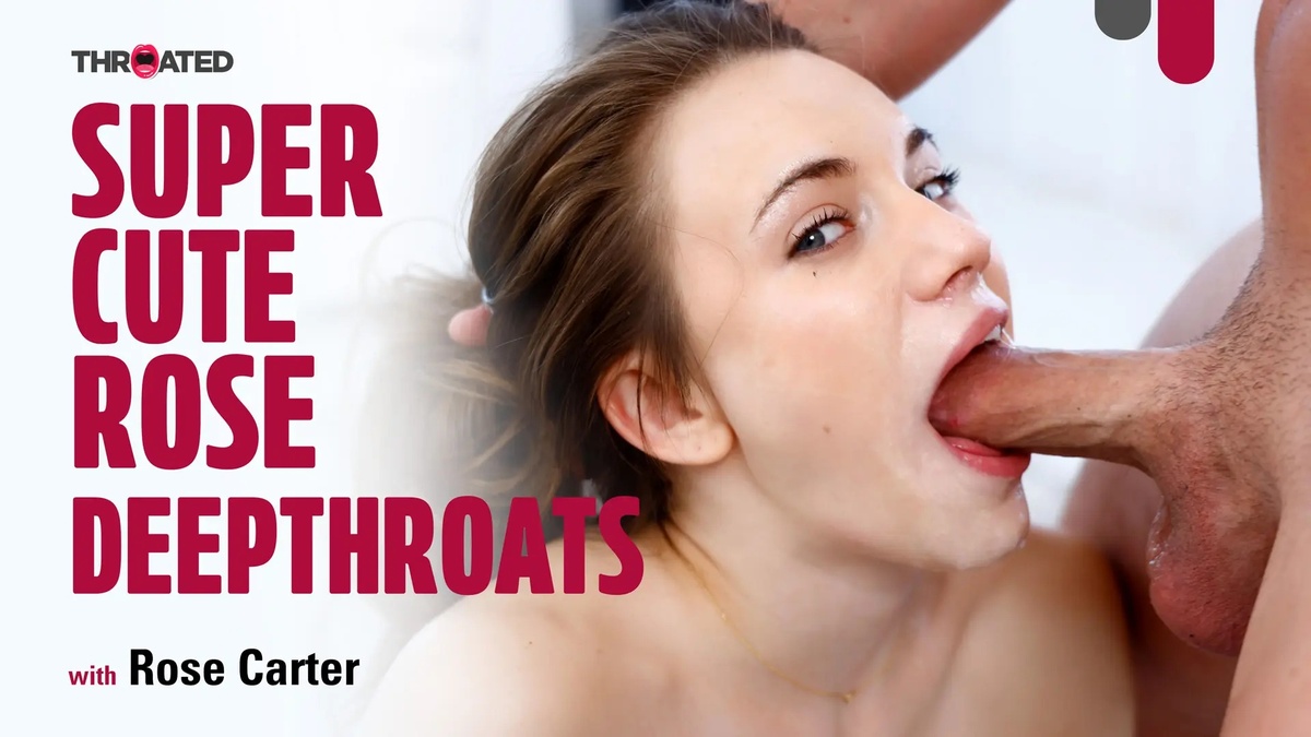Throated - Rose Carter [4K/1080p]